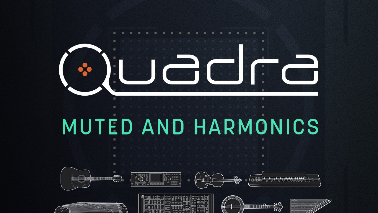 Quadra: Muted and Harmonics